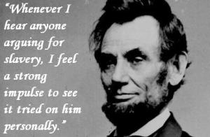 Abraham Lincoln Quote About Slavery - Awesome Quotes About Life