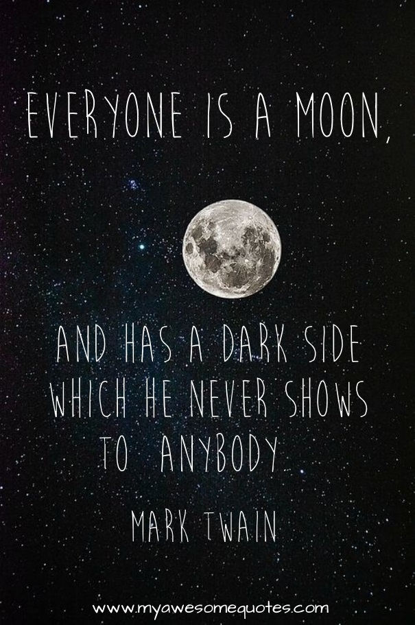 Mark Twain Quote About The Moon - Awesome Quotes About Life